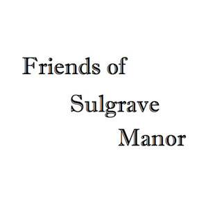 Friends of Sulgrave Manor Newsletter, Fall 2018